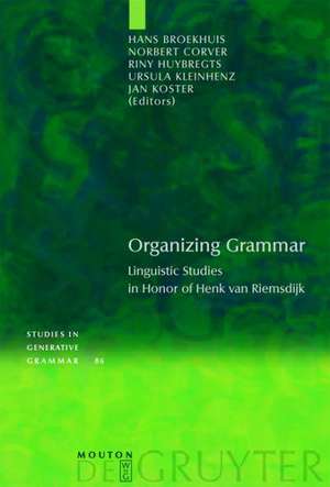 Organizing Grammar: Linguistic Studies in Honor of Henk van Riemsdijk de Hans Broekhuis