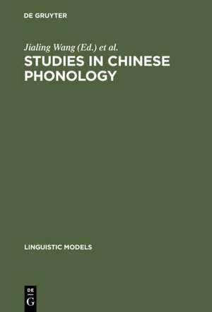 Studies in Chinese Phonology de Jialing Wang