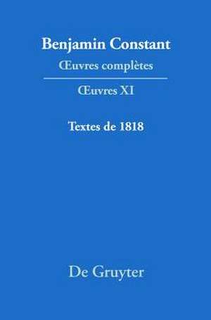 Textes de 1818: Lectures à l’Athénée, Cours de politique constitutionnelle, Annales de la session de 1817à 1818, La Minerve française, Affaires W. Regnault et C. Lainé, Élections de 1818
Cours à l’Athénée, Cours de politique constitutionnelle, Élections de 1818 de Etienne Hofmann