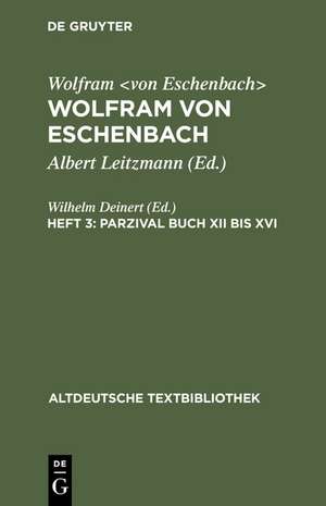 Parzival Buch XII bis XVI de Wilhelm Deinert