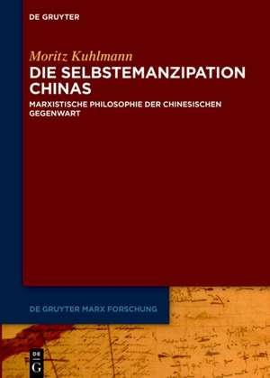 Die Selbstemanzipation Chinas de Moritz Kuhlmann