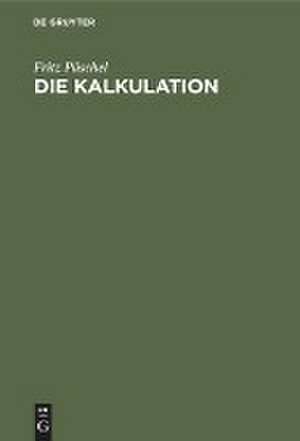 Die Kalkulation de Fritz Püschel