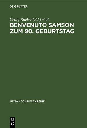 Benvenuto Samson zum 90. Geburtstag de Georg Roeber