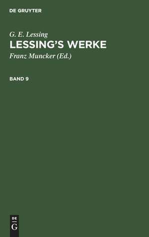 G. E. Lessing: Lessing¿s Werke. Band 9 de G. E. Lessing