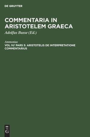 Aristotelis de interpretatione commentarius de Ammonius