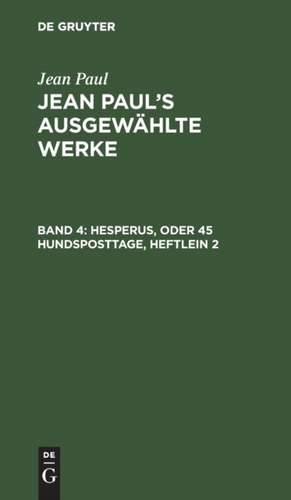 Hesperus, oder 45 Hundsposttage, Heftlein 2 de Jean Paul