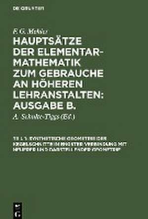 Synthetische Geometrie der Kegelschnitte in engster Verbindung mit neuerer und darstellender Geometrie de F. G. Mehler