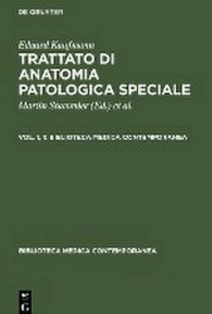 Eduard Kaufmann: Trattato di anatomia patologica speciale. Vol. 1, 1 de Mario Sapegno