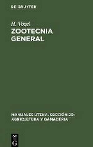 Zootecnia General de H. Vogel