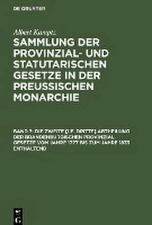 Die zweite [i.e. dritte] Abtheilung der Brandenburgischen Provinzial-Gesetze vom Jahre 1777 bis zum Jahre 1833 enthaltend de Albert Kamptz