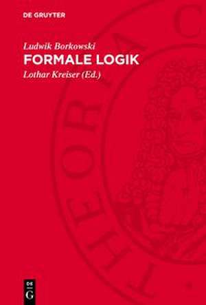 Formale Logik de Ludwik Borkowski