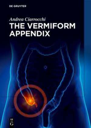 The Vermiform Appendix de Andrea Ciarrocchi