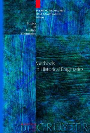 Methods in Historical Pragmatics de Susan M. Fitzmaurice