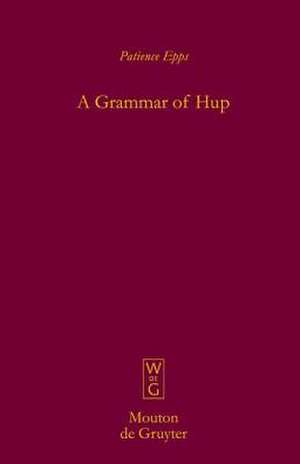 A Grammar of Hup de Patience Epps