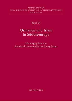 Osmanen und Islam in Südosteuropa de Reinhard Lauer