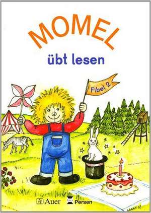 Fibel 2. Momel übt lesen de Hanni Wohofsky