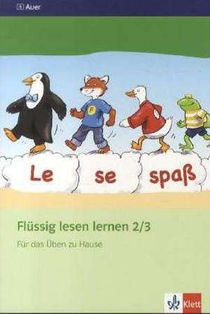 Flüssig lesen lernen. Arbeitsheft für das Üben zu Hause 2./3. Schuljahr de Gero Tacke