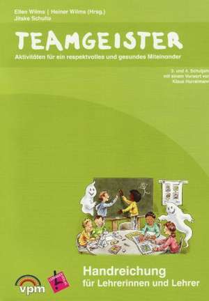Teamgeister 3. und 4. Schuljahr. Handreichung für Lehrerinnen und Lehrer de Jitske Schulte