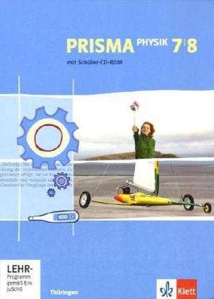 Prisma Physik. Schülerbuch mit Schüler-CD-ROM 7. und 8. Schuljahr. Ausgabe für Thüringen