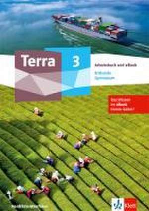 Terra Erdkunde 3/Arbeit./Kl.9/10/Ausgabe NRW Gymnasium