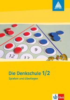 Spielen u. Überlegen Teil 1. Die Denkschule. 1. und 2. Schuljahr