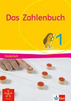 Das Zahlenbuch. 1.Schuljahr. Förderheft. Fördern und Inklusion de Thomas Breucker