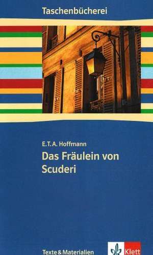 Das Fräulein von Scuderi de Ernst Theodor Amadeus Hoffmann