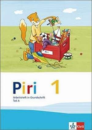 Piri Fibel. Arbeitsheft in Grundschrift