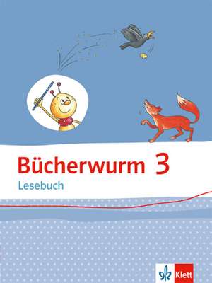 Bücherwurm Lesebuch 3. Schülerbuch mit Überhangfolie Klasse 3