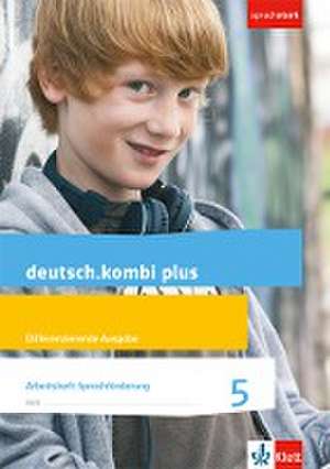 deutsch.kombi plus. Arbeitsheft Sprachförderung. 5. Schuljahr. Differenzierende Allgemeine Ausgabe ab 2015