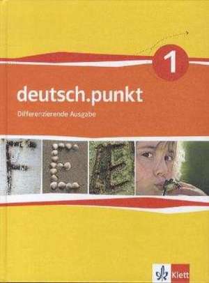 deutsch.punkt 1. Schülerbuch. 5. Schuljahr. Differenzierende Ausgabe