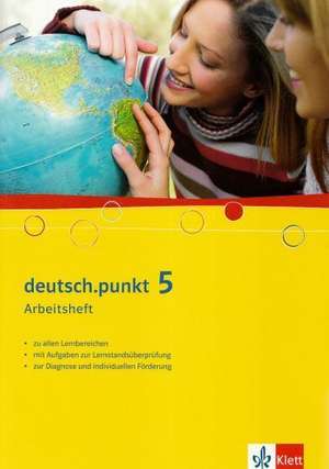 deutsch.punkt 5. Arbeitsheft. 9. Schuljahr. Realschule und Gesamtschule