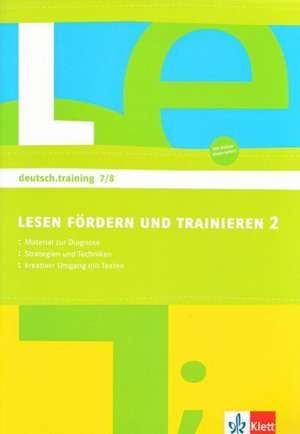 deutsch.training 7. und 8. Klasse. Lesen Fördern und Trainieren 2