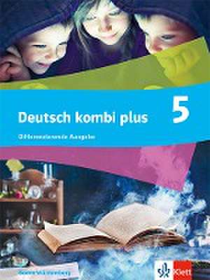 deutsch.kombi plus 5. Schulbuch Klasse 5. Differenzierende Ausgabe Baden-Württemberg