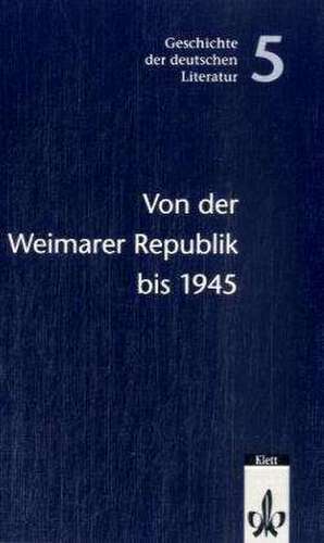 Von der Weimarer Republik bis 1945 de Theo Buck