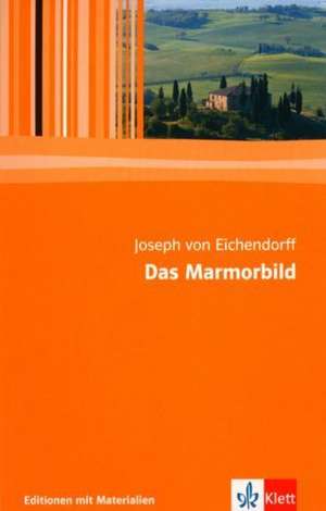 Das Marmorbild de Joseph von Eichendorff