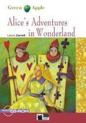 Alice's Adventures in Wonderland. Buch + CD-ROM de Lewis Carroll