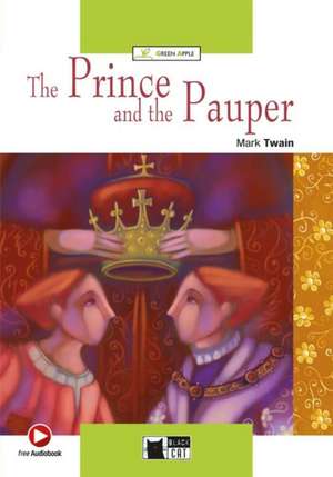 The Prince and the Pauper. Buch + Audio-CD de Mark Twain