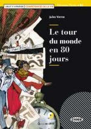 Le tour du monde en 80 jours. Lektüre + Audio-CD + Audio-App de Jules Verne