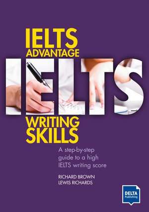 IELTS Advantage Writing Skills de Richard Brown