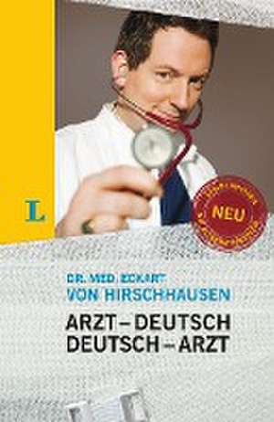 Langenscheidt Arzt-Deutsch/Deutsch-Arzt Sonderausgabe de Eckart von Hirschhausen