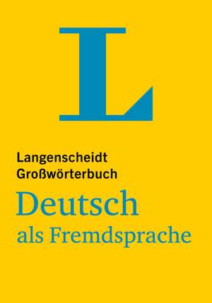 Langenscheidt Großwörterbuch Deutsch als Fremdsprache