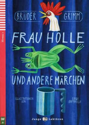 Frau Holle: A1 de Brüder Grimm