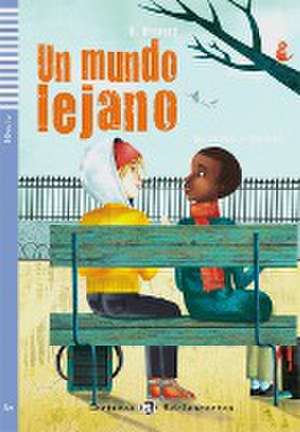 Un mundo lejano. Buch mit Audio-CD de B. Brunetti