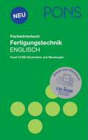 PONS Fachwörterbuch Fertigungstechnik Englisch