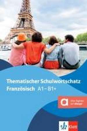 Thematischer Schulwortschatz Französisch, Hybride Ausgabe allango de Gabrielle Bosse