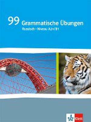 99 Grammatische Übungen Russisch - Niveau A2+