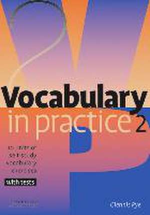 Vocabulary in Practice 2 de Glennis Pye