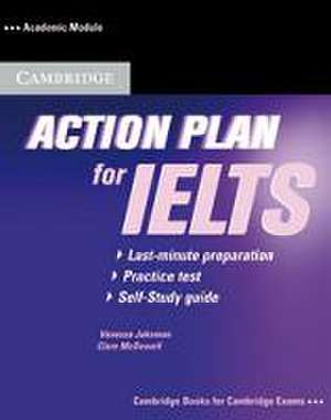 Action Plan for IELTS. Academic Module. Self-Study Pack (Book and CD) de Vanessa Jakeman