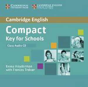 Compact Key for Schools. Class Audio CD de Emma Heyderman